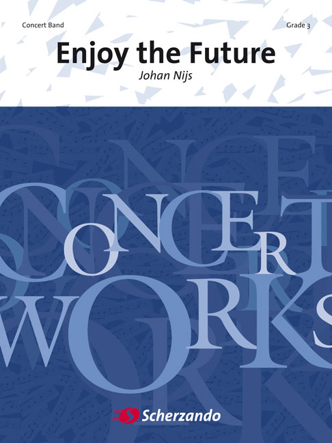 Enjoy the Future, for Concert Band/Harmonie, Set