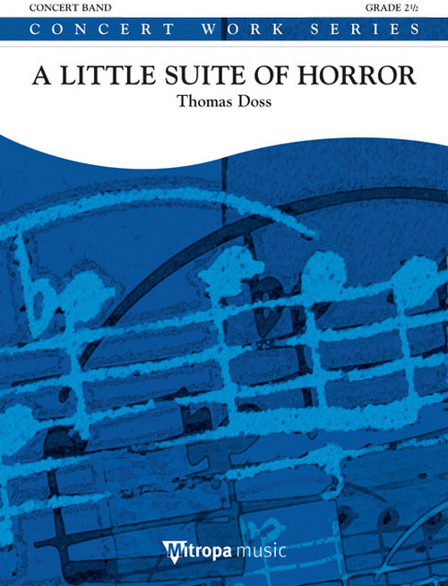A Little Suite of Horror, for Concert Band/Harmonie, Score