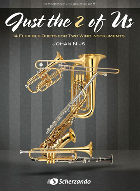 Just the 2 of Us: 14 Flexible Duets for Two Wind Instruments (Trombone/Euphonium), for 2 C instruments