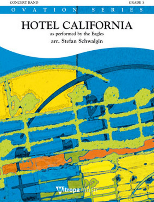 Hotel California: as performed by the Eagles, for Concert Band/Harmonie, Score