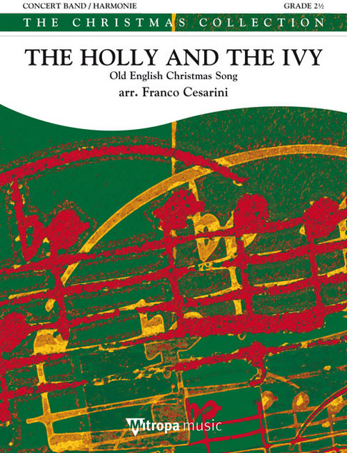 The Holly and the Ivy: Old English Christmas Song, for Concert Band/Harmonie, Set. 9790035222591