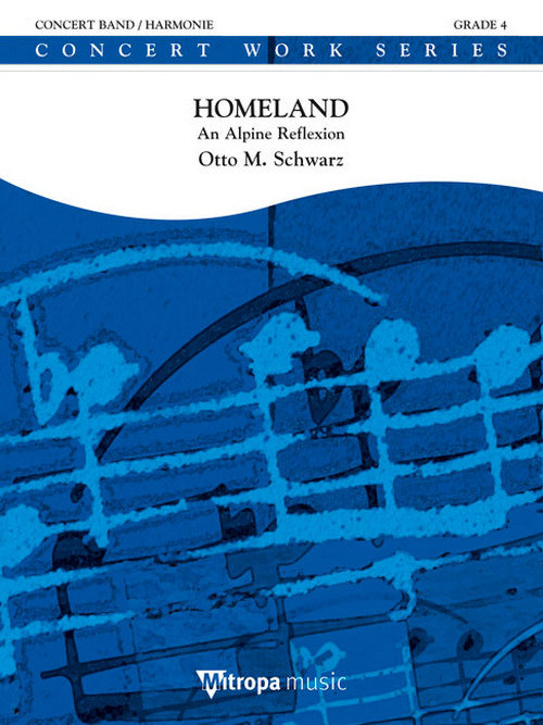 Homeland: An Alpine Reflexion, for Concert Band/Harmonie, Score. 9790035224502
