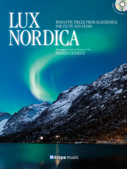 Lux Nordica: Romantic Pieces from Scandinavia for Flute and Piano