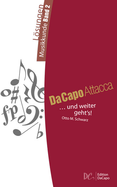 Da Capo Attacca - Lösungen Musikkunde Band 2: ... und weiter geht's!, for