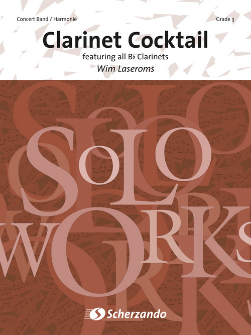 Clarinet Cocktail: featuring all Bb Clarinets, for Concert Band/Harmonie and Clarinet Solo, Set