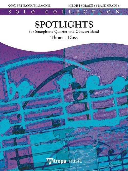 Spotlights: for Saxophone Quartet and Concert Band, for Concert Band/Harmonie, Score
