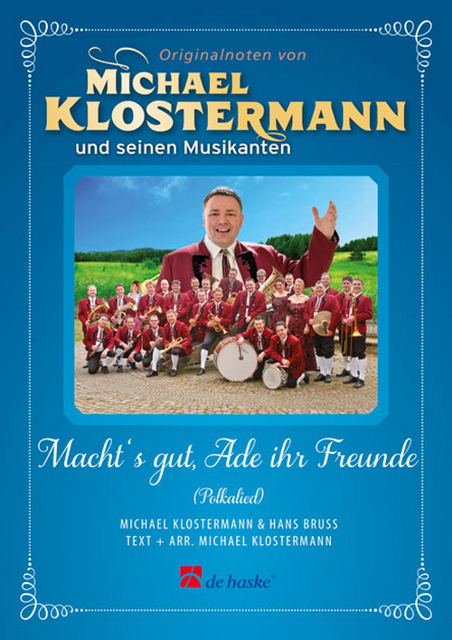 Macht s gut, Ade ihr Freunde: Polkalied, for Concert Band, Set