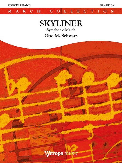 Skyliner : Symphonic March, for Concert Band/Harmonie, Score