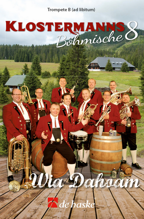 Klostermanns Böhmische 8 - Wia Dahoam (Trp in B): Bb Trumpet, for Concert Band/Harmonie, Part