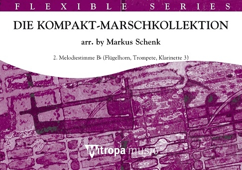 Die Kompakt-Marschkollektion: 2. Melodiestimme Bb Flügelhorn / Trompete / Klarinette 3, for Concert Band/Harmonie, Part