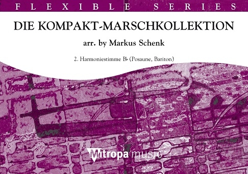 Die Kompakt-Marschkollektion: 2. Harmoniestimme Bb Posaune / Bariton TC, for Concert Band/Harmonie, Part