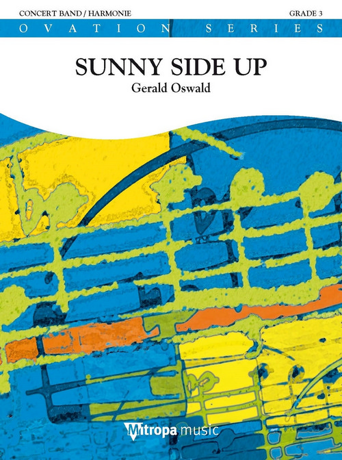 Sunny Side Up, for Concert Band/Harmonie, Score