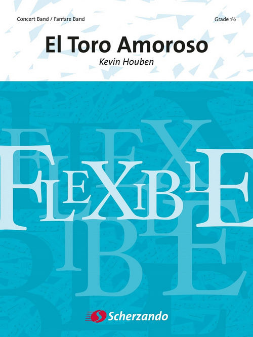 El Toro Amoroso, for 4-Part Flexible Band and Opt. Piano, Set