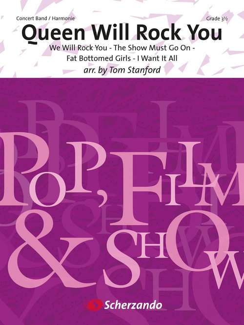 Queen Will Rock You: We Will Rock You - The Show Must Go On - Fat Bottomed Girls - I Want It All, for Concert Band/Harmonie, Set