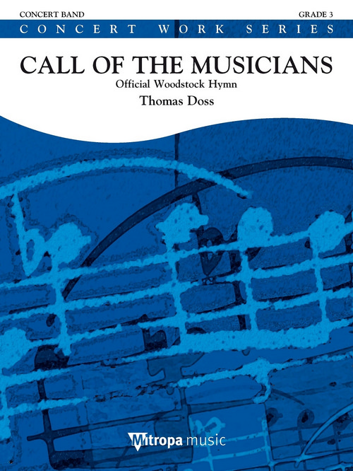 Call of the Musicians: Official Woodstock Hymn , for Concert Band/Harmonie, Set