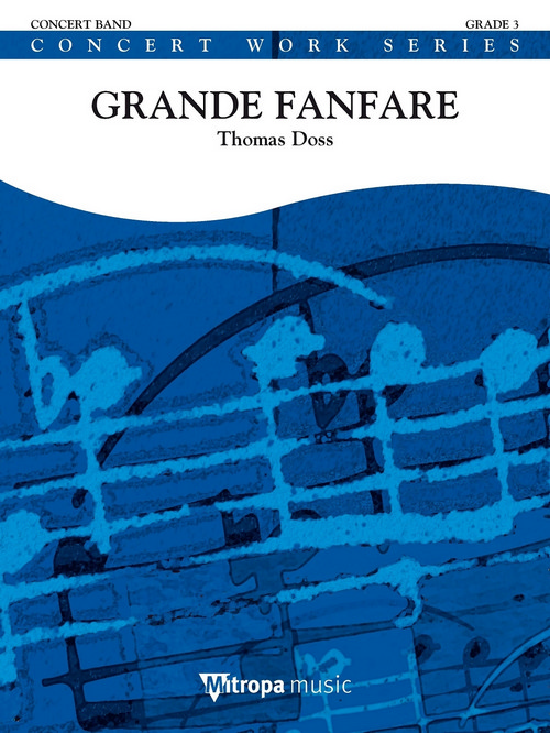 Grande Fanfare, for Concert Band/Harmonie, Set