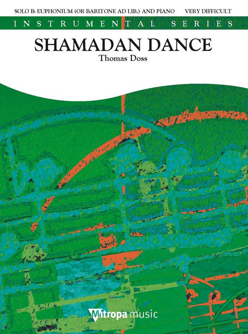 Shamadan Dance: for Solo Bb Euphonium (or Baritone ad lib.) and Piano, for Baritone or Euphonium and Piano