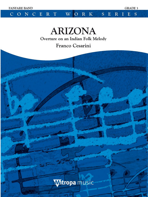 Arizona: Overture on an Indian Folk Melody Op. 46, for Fanfare, Set