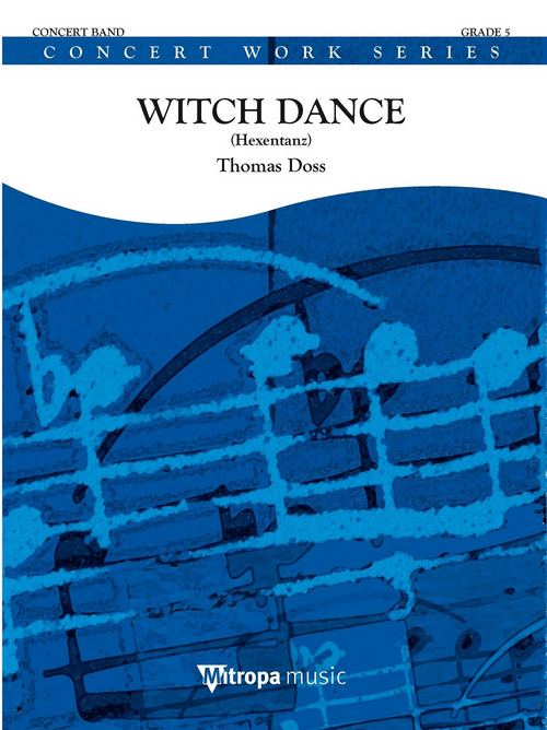 Witch Dance: (Hexentanz), for Concert Band/Harmonie, Score