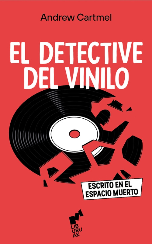 El detective del vinilo. Escrito en el espacio muerto