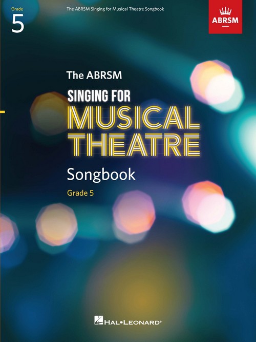 Singing for Musical Theatre Songbook Grade 5, Vocal