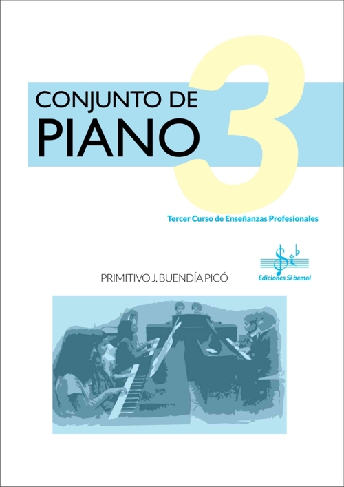 Conjunto de Piano, 3, Tercer curso de Enseñanzas Profesionales