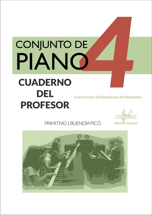 Conjunto de Piano, 4. Cuaderno del profesor, Cuarto curso de Enseñanzas Profesionales