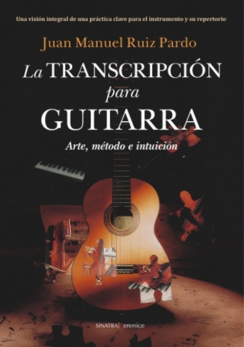 La transcripción para guitarra. Arte, método e intuición