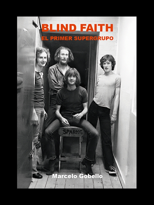Blind Faith. El primer supergrupo