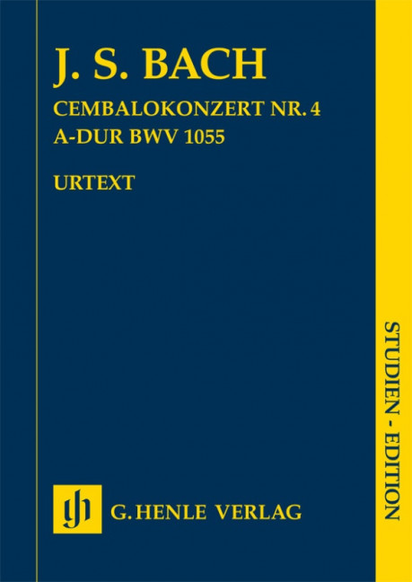 Harpsichord Concerto no. 4 A major BWV 1055, for harpsichord and orchestra, Study score