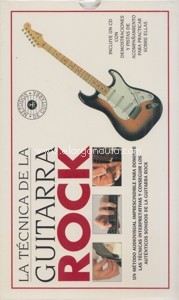 La técnica de la guitarra rock. 9788486115371