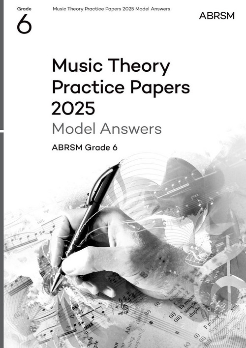 Music Theory Practice Papers Model Answers 2025, Grade 6