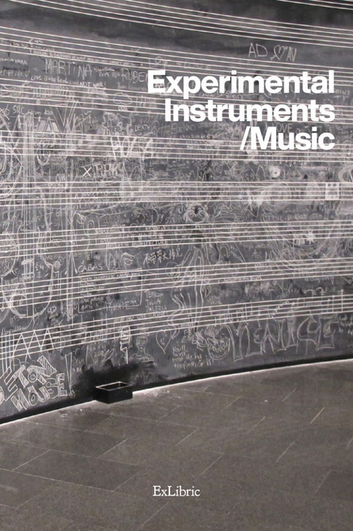 Experimental Instruments/Music