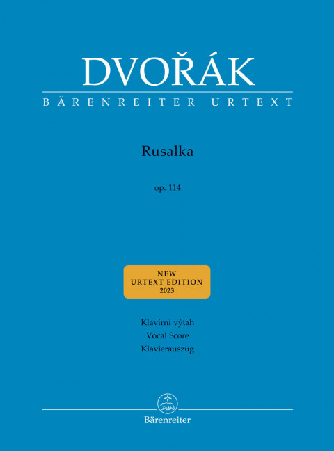 Rusalka op. 114, Lyrisches Märchen in drei Akten, for soloists, choir and orchestra, Piano reduction