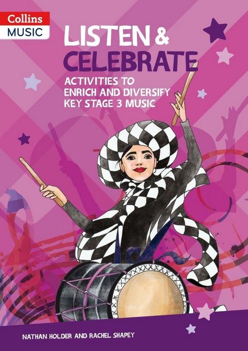 Listen & Celebrate, Key Stage 3: Activities to enrich and diversify