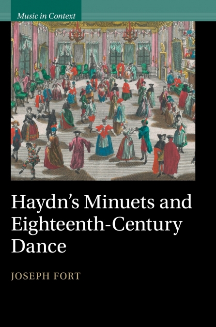 Haydn's Minuets and Eighteenth-Century Dance