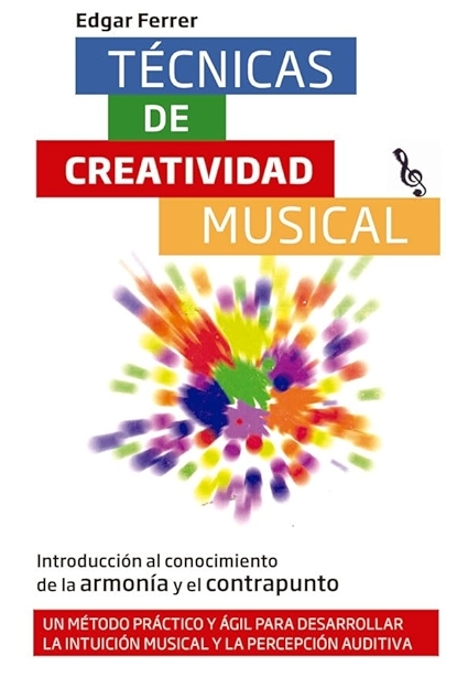 Técnicas de creatividad musical. Introducción al conocimiento de la armonía y el contrapunto