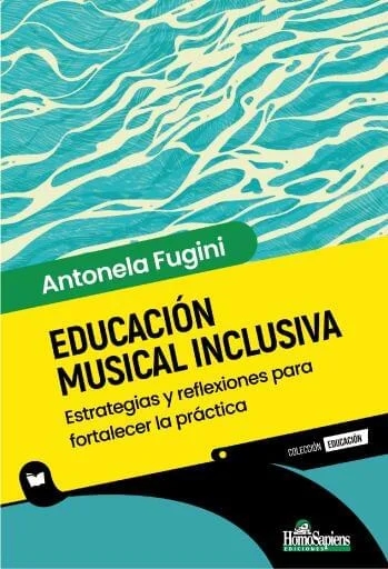 Educación musical inclusiva: Estrategias y reflexiones para fortalecer la práctica