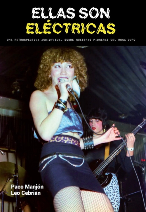 Ellas son eléctricas: Una retrospectiva audiovisual sobre nuestras pioneras del rock duro