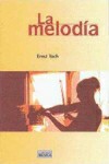 La melodía. 9788482362939 La melodía. 9788482362939