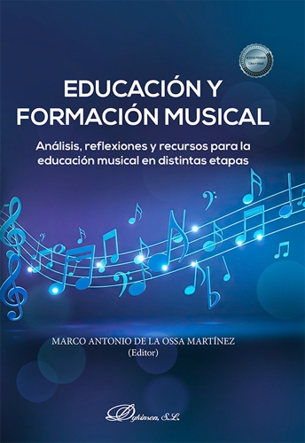Educación y formación musical. Análisis, reflexiones y recursos para la educación musical en distintas etapas