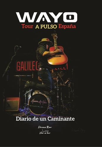 Diario de un caminante. Tour A pulso España