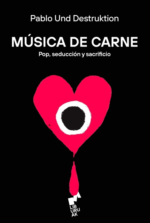 Música de carne: Pop, seducción y sacrificio