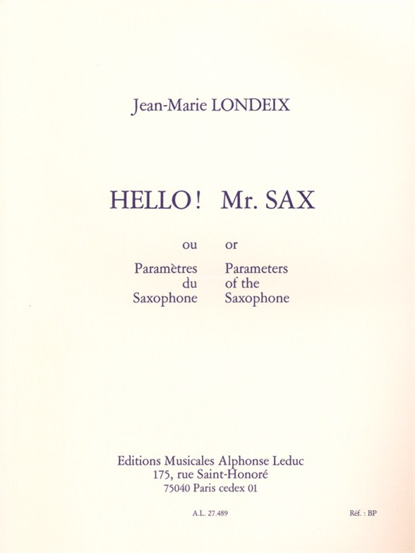 Hello! Mr. Sax ou Paramètres du Saxophone. 9790046274893