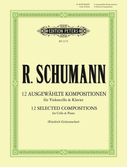 12 Selected Compositions for Cello and Piano