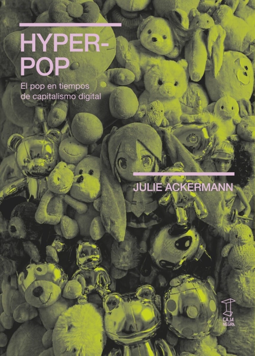 Hyper-Pop: El pop en tiempos del capitalismo digital