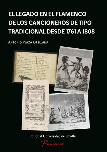 El legado en el flamenco de los cancioneros de tipo tradicional desde 1761 a 1808