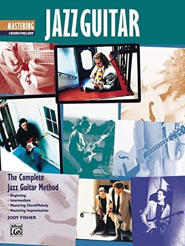 Mastering Jazz Guitar: Improvisation