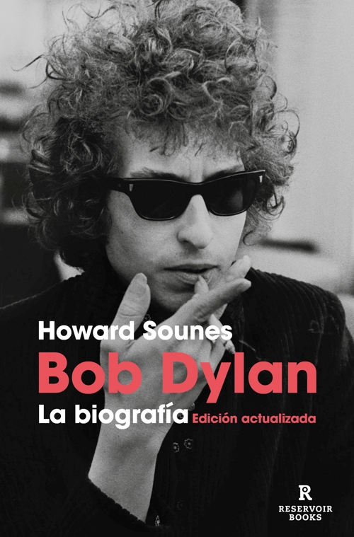 Bob Dylan. La biografía (edición actualizada)