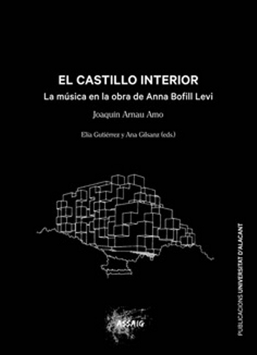 El castillo interior. La música en la obra de Anna Bofill Levi